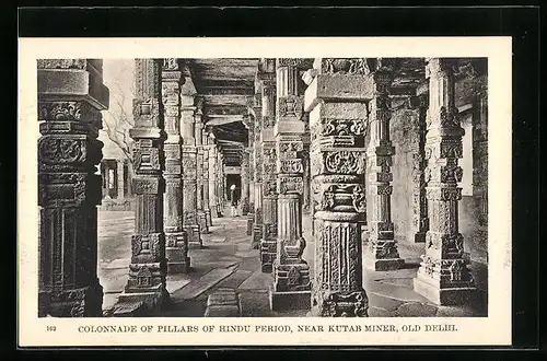 AK Delhi, Colonnade of Pillars of Hindu Period, near Kutab Miner