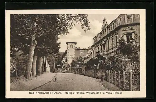 AK Bad Freienwalde, Heilige Hallen, Waldschloss und Hotel Villa Helene