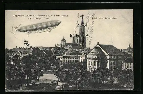 AK Strassburg, Zeppelins Luftschiff Nr. 4 über der Stadt im Jahr 1908, Kaiserplatz