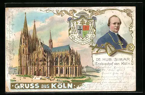 Lithographie Köln, Dom, Erzbischof Dr. Hub. Simar