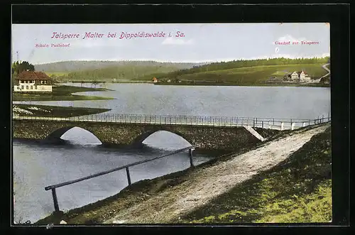 AK Dippoldiswalde /Sa., Talsperre Malter mit Schule Paulsdorf und Gasthof zur Talsperre