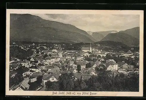 AK Bad Ischl, Ortsansicht von Hôtel Bauer