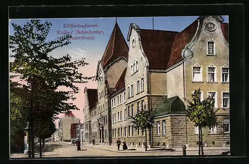 AK Wilhelmshaven, Kaiserl. Intendantur, Peterstrasse