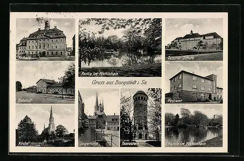 AK Burgstädt i. Sa., Partie im Wettinhain, Rathaus, Zentral-Schule, Postamt, Taurastein, Seigerturm