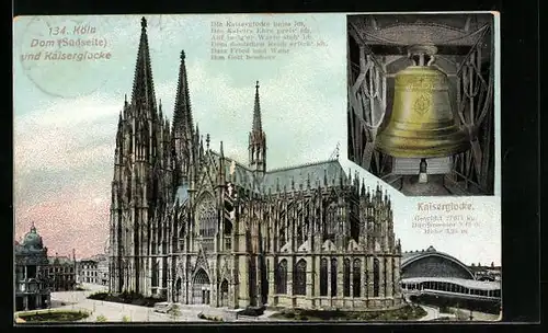 AK Köln a. Rh., Dom von Süden und Kaiserglocke