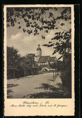 AK Glauchau i. Sa., Hans Sachs-Weg mit Blick auf St. Georgen