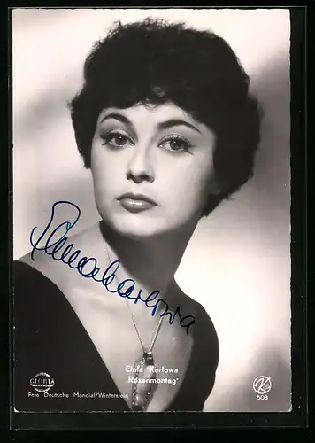 AK Schauspielerin Elma Karlowa in Rosenmontag, original Autograph