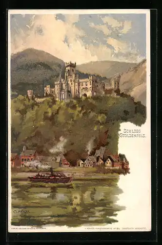 Künstler-AK C. Pfaff: Schloss Stolzenfels vom Rhein gesehen