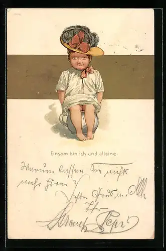 Künstler-AK Einsam bin ich und alleine, Kind mit Federhut auf dem Pott, Toilettenhumor