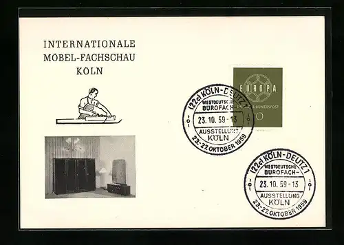 AK Köln, Internationale Möbel-Fachschau, Schreiner, Möbel, Briefmarke mit Sonderstempel 1959