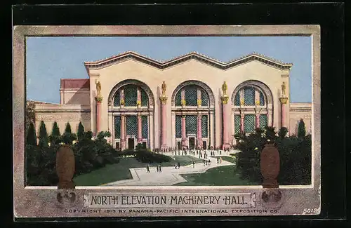 AK Richmond Hill, Panama-Pacific International Exposition Co., North Elevation Machinery Hall