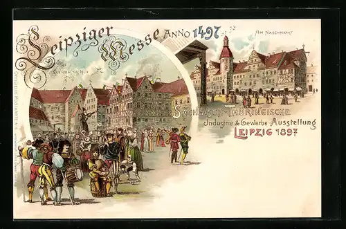 Lithographie Leipzig, Sächsisch Thüringische Industrie & Gewerbe-Ausstellung 1897, Auerbachs Hof, am Naschmarkt