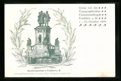 AK Frankfurt a. M., Typographische Fachausstellung 1899, Gutenbergdenkmal