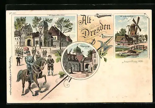 Lithographie Alt-Dresden, Ausstellung 1896, Windmühle, Thorgasse, Wilsdrufferthor