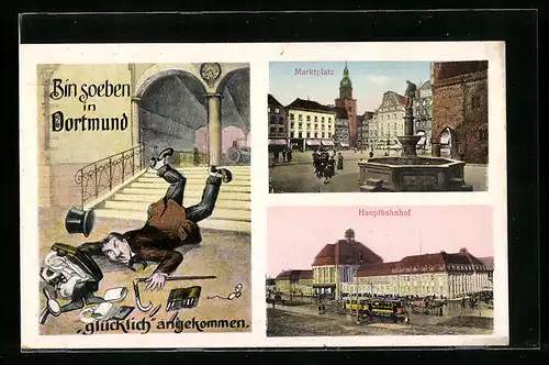 AK Dortmund, Marktplatz, Hauptbahnhof, bin soeben glücklich angekommen, Reisender fällt mit Gepäck die Treppe hinunter