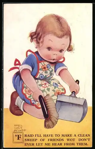 Künstler-AK Mabel Lucie Attwell: `Fraid I`ll have to make a clean sweep of friends wot don`t ...