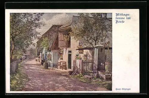Künstler-AK Hans Götzinger, Deutscher Schulverein Nr. 977: Mittagssonne im Dorfe