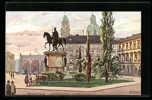 Künstler-AK Richard Wagner: München, Odeonsplatz mit Denkmal König Ludwig I.