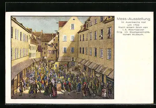 Künstler-AK Leipzig, Mess-Ausstellung in Auerbachs Hof um 1780