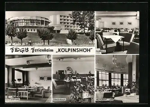 AK Kölpinsee /Insel Usedom, FDGB-Ferienheim Kölpinshöh-Clubraum, Restaurant und Cafè, Fernsehraum, Empfang