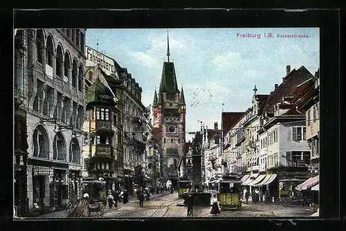 AK Freiburg i. B., Kaiserstrasse mit Strassenbahn