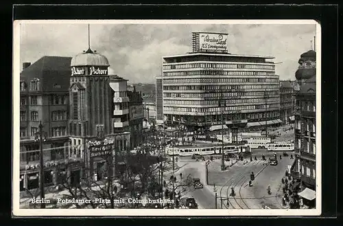 AK Berlin, Potsdamer Platz mit Columbushaus und Strassenbahn