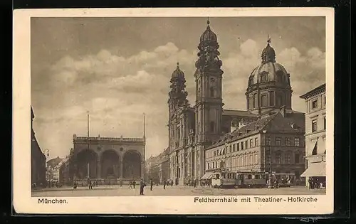 AK München, Feldherrnhalle mit Theatiner-Hofkirche und Strassenbahn