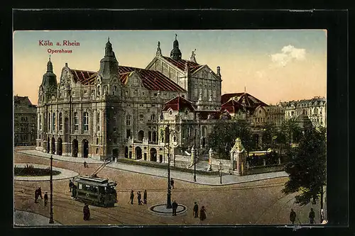 AK Köln am Rhein, Strassenbahn am Opernhaus