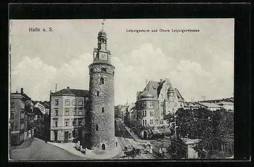 AK Halle a. d. Saale, Leipzigerturm und obere Leipzigerstrasse