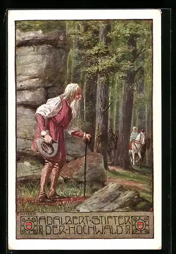 Künstler-AK Ernst Kutzer: Adalbert Stifter, Alter Mann und Reiter im Hochwald