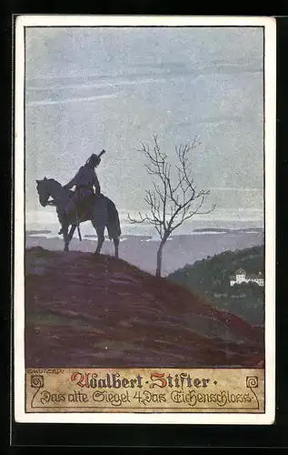Künstler-AK Ernst Kutzer: Adalbert Stifter, Das alte Siegel, Das Eichenschloss