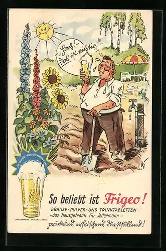AK Mann mit Spaten trinkt Brause, Reklame für Frigeo Brause-Pulver- und Trinktabletten
