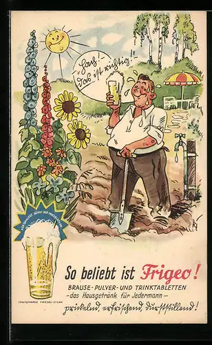 AK Mann mit Spaten trinkt Brause, Reklame für Frigeo Brause-Pulver- und Trinktabletten