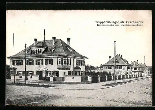 AK Grafenwöhr, Kommandantur und Garnisonverwaltung auf dem Truppenübungsplatz
