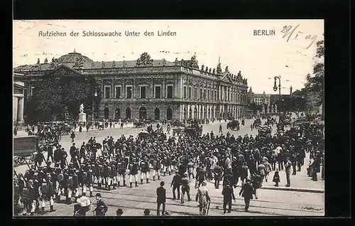 AK Berlin, Aufziehen der Schlosswache Unter den Linden