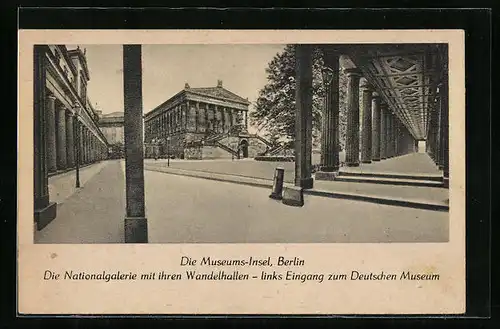 AK Berlin, Nationalgalerie mit Wandelhallen