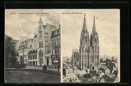 AK Köln, Hotel Belgischer Hof (Bierstall) und Dom (Westseite)