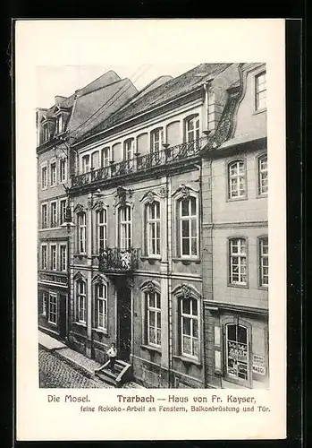 AK Traben-Trarbach, Haus von Fr. Kayser, Blick auf die Rokoko-Fassade