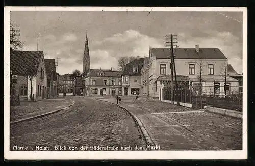 AK Marne /Holst., Süderstrasse mit Blick zum Markt