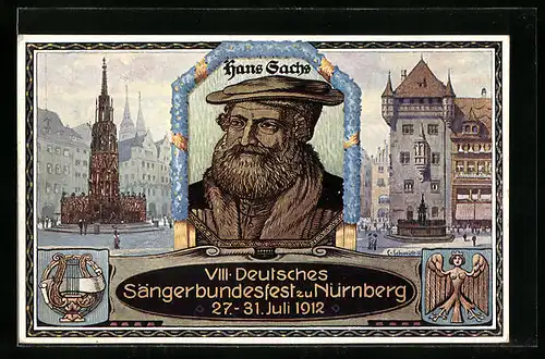 AK Nürnberg, Sängerfest 1912, Festpostkarte mit Ortspartie, Lyra, Portrait Hans Sachs, Ganzsache Bayern