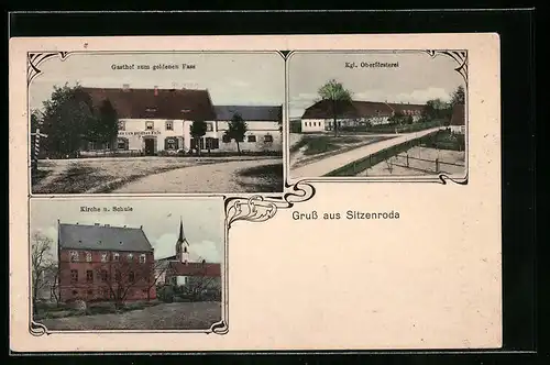 AK Sitzenroda, Gasthof zum goldenen Fass, Oberförsterei, Kirche und Schule