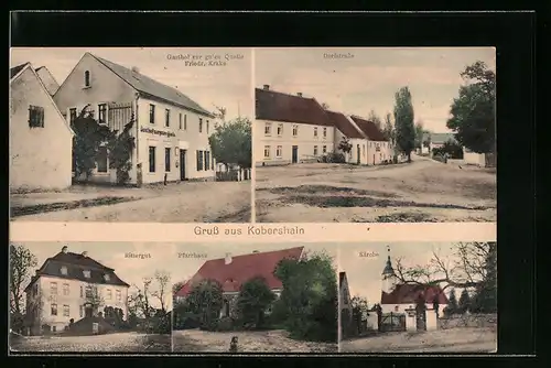 AK Kobershain, Gasthof zur guten Quelle, Rittergurt, Dorfstrasse