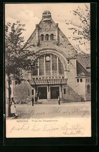 AK Worms / Rhein, Hauptbahnhof, Portal