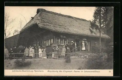 AK Mannheim, Jubiläums-Ausstellung, Begrüssung des Erbgrossher. Paares im Schwarzwaldhaus