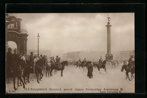 AK Alexander III. von Russland und Soldaten zu Pferde vor Denkmal