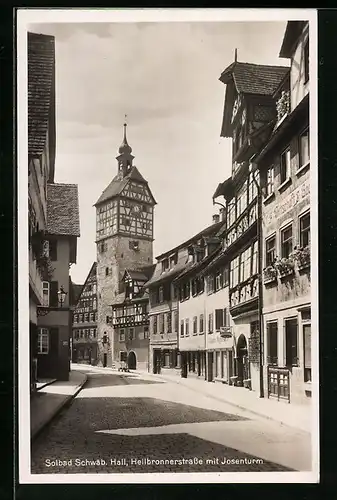 AK Schwäb. Hall, Heilbronnerstrasse mit Josenturm