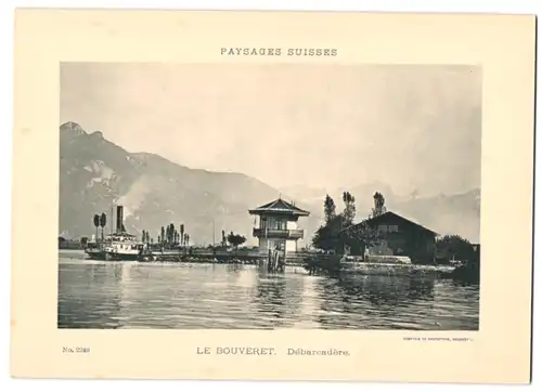 Fotografie - Lichtdruck Phototypie Neuchatel, Ansicht Le Bouveret, Debarcadere, Dampfer - Raddampfer am Anleger
