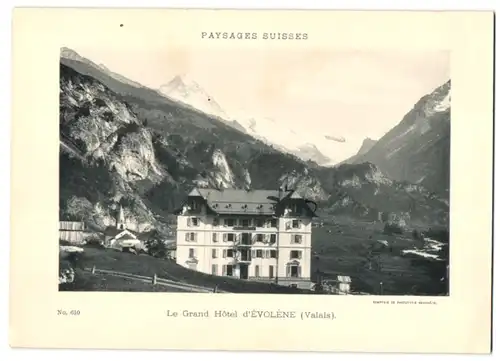 Fotografie - Lichtdruck Phototypie Neuchatel, Ansicht Evolene / Valais, Le Grand Hotel d'Evolene