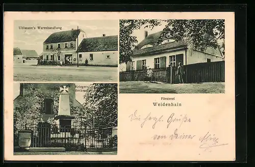 AK Weidenhain, Försterei, Uhlmanns Weinhandlung und Kriegerdenkmal