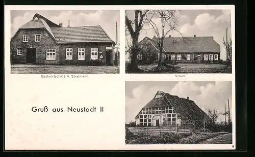 AK Neustadt i. Oldbg., Gasthaus A. Stratmann, Schule, Bauernhaus